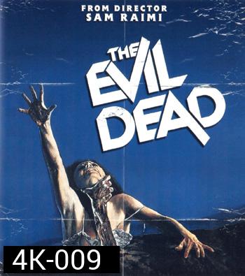 4K - The Evil Dead (1981) - แผ่นหนัง 4K UHD